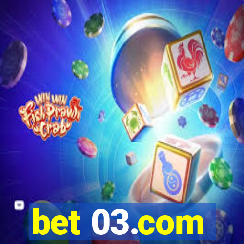 bet 03.com